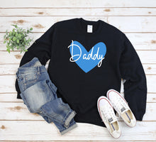 Load image into Gallery viewer, Daddy Heart T-Shirt, Sweatshirt or Hoody