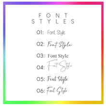 Load image into Gallery viewer, Font Options
