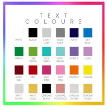 Load image into Gallery viewer, Text Colour Options